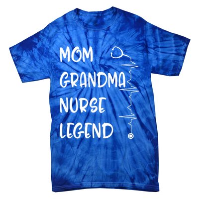 Nurses Week Mom Grandma Nurse Legend Mothers Day Retiret Gift Tie-Dye T-Shirt