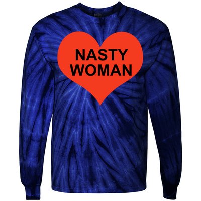 Nasty Woman Tie-Dye Long Sleeve Shirt