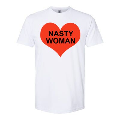 Nasty Woman Softstyle CVC T-Shirt