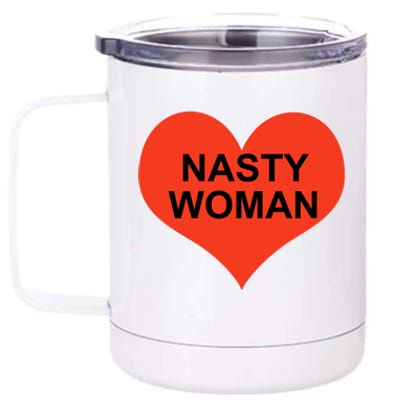 Nasty Woman 12 oz Stainless Steel Tumbler Cup