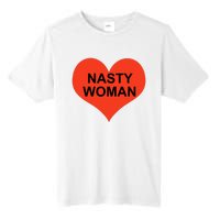 Nasty Woman Tall Fusion ChromaSoft Performance T-Shirt