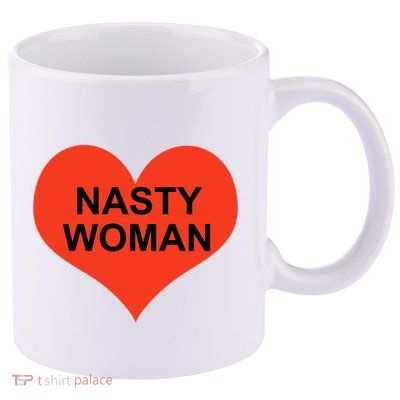 Nasty Woman 11oz C Handle Ceramic Mug