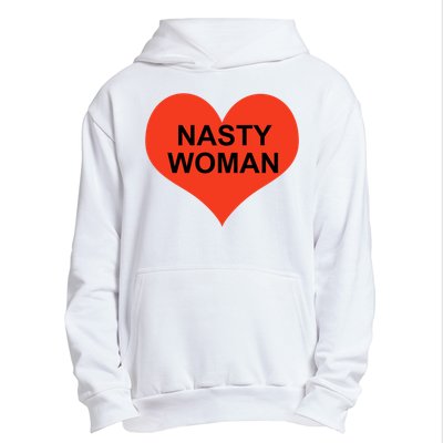 Nasty Woman Urban Pullover Hoodie