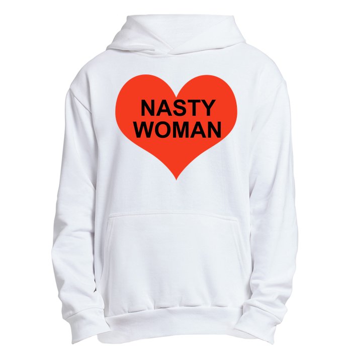 Nasty Woman Urban Pullover Hoodie