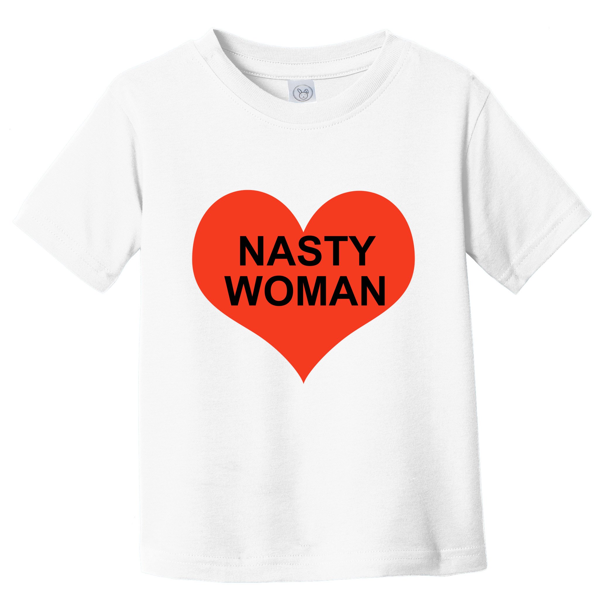Nasty Woman Toddler T-Shirt