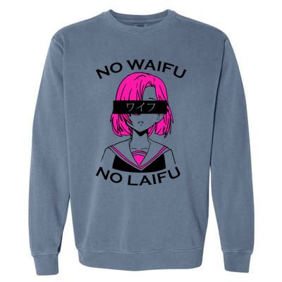 No Waifu No Laifu Anime Manga Girl Cute Garment-Dyed Sweatshirt