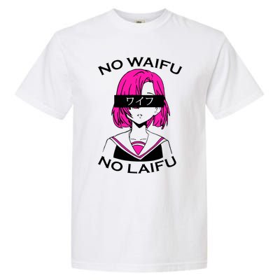 No Waifu No Laifu Anime Manga Girl Cute Garment-Dyed Heavyweight T-Shirt