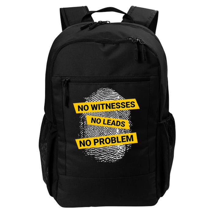 No Witnesses No Leads No Problem Daily Commute Backpack