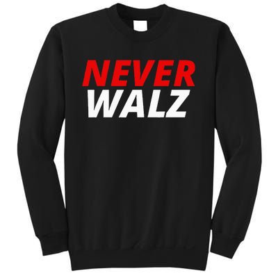 Never Walz Sweatshirt