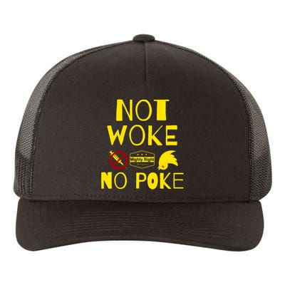 Not Woke, No Poke Yupoong Adult 5-Panel Trucker Hat