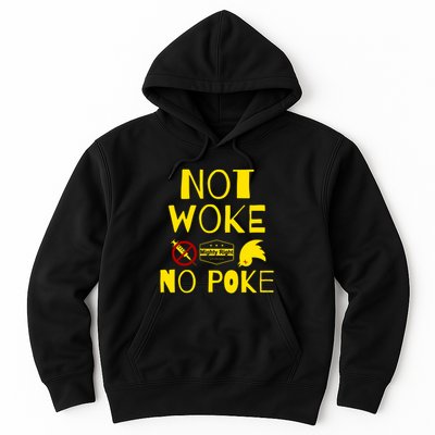 Not Woke, No Poke Hoodie