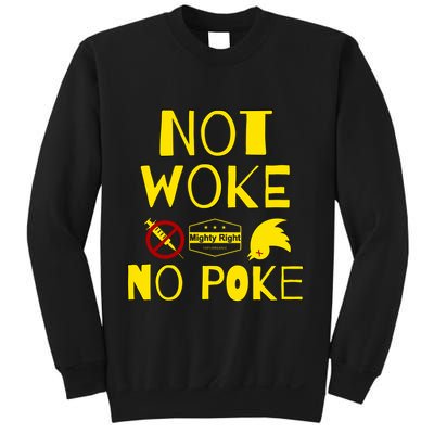 Not Woke, No Poke Sweatshirt