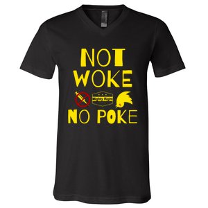 Not Woke, No Poke V-Neck T-Shirt