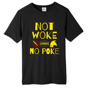 Not Woke, No Poke Tall Fusion ChromaSoft Performance T-Shirt