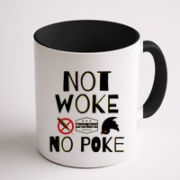 Not Woke, No Poke Mug