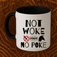 Not Woke, No Poke Mug