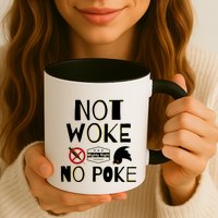 Not Woke, No Poke Mug