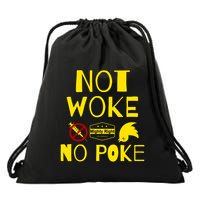 Not Woke, No Poke Drawstring Bag