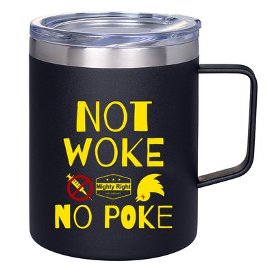 Not Woke, No Poke 12oz Stainless Steel Coffee Mug
