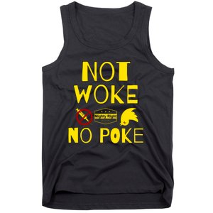 Not Woke, No Poke Tank Top