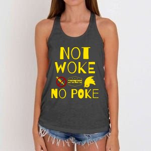 Not Woke, No Poke Women's Knotted Racerback Tank