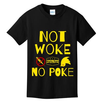 Not Woke, No Poke Kids T-Shirt