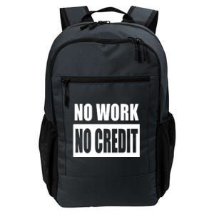 No Work, No Credit Funny Math Teacher Daily Commute Backpack