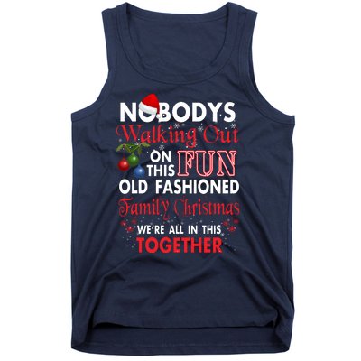 Nobody's Walking Out On This Fun Old Fashion Family Christmas Tank Top