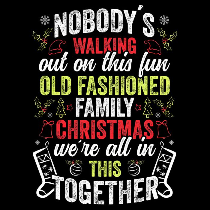 Nobody's Walking Out On This Fun Old Family Christmas Xmas 16 in Basic Backpack