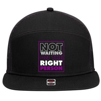 Not Waiting On The Right Person Funny Asexual Pride 7 Panel Mesh Trucker Snapback Hat