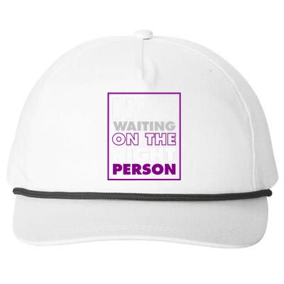 Not Waiting On The Right Person Funny Asexual Pride Snapback Five-Panel Rope Hat