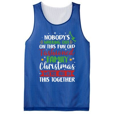 Nobody's Walking Out On This Fun Old Family Christmas Xmas Meaningful Gift Mesh Reversible Basketball Jersey Tank