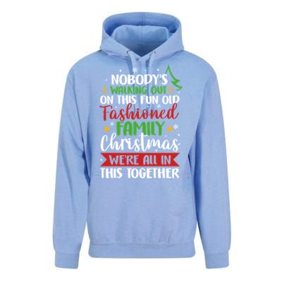 Nobody's Walking Out On This Fun Old Family Christmas Xmas Meaningful Gift Unisex Surf Hoodie