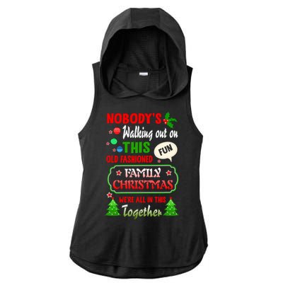 Nobody's Walking Out On This Fun Old Fashion Family Christmas Ladies PosiCharge Tri-Blend Wicking Draft Hoodie Tank