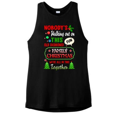 Nobody's Walking Out On This Fun Old Fashion Family Christmas Ladies PosiCharge Tri-Blend Wicking Tank