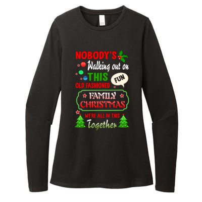 Nobody's Walking Out On This Fun Old Fashion Family Christmas Womens CVC Long Sleeve Shirt