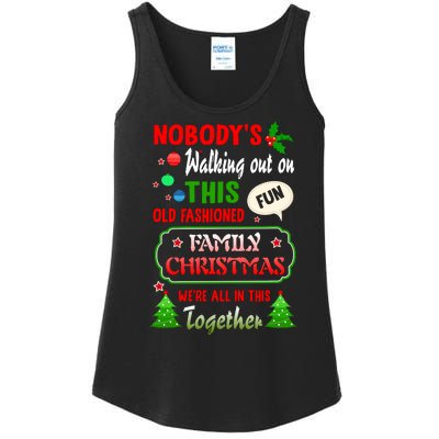 Nobody's Walking Out On This Fun Old Fashion Family Christmas Ladies Essential Tank