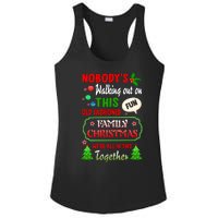 Nobody's Walking Out On This Fun Old Fashion Family Christmas Ladies PosiCharge Competitor Racerback Tank