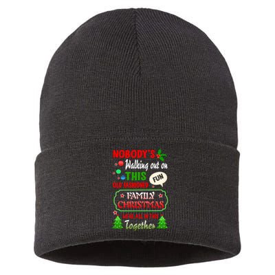 Nobody's Walking Out On This Fun Old Fashion Family Christmas Sustainable Knit Beanie