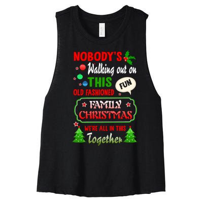 Nobody's Walking Out On This Fun Old Fashion Family Christmas Women's Racerback Cropped Tank