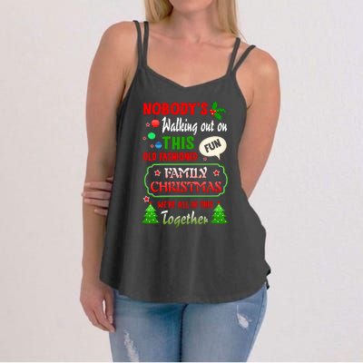 Nobody's Walking Out On This Fun Old Fashion Family Christmas Women's Strappy Tank