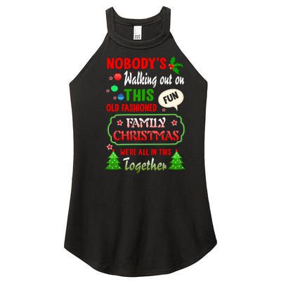 Nobody's Walking Out On This Fun Old Fashion Family Christmas Women's Perfect Tri Rocker Tank