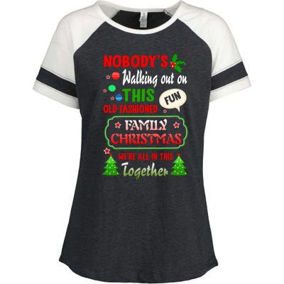 Nobody's Walking Out On This Fun Old Fashion Family Christmas Enza Ladies Jersey Colorblock Tee