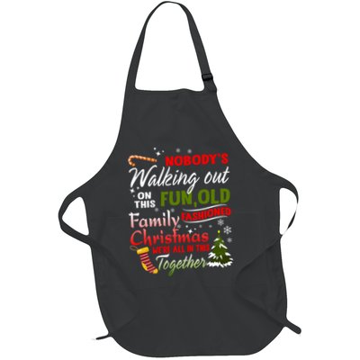 Nobody's Walking Out On This Fun Old Fashion Family Christmas Apron