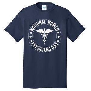 National Women Physicians Day Women Docs Inspire Tall T-Shirt