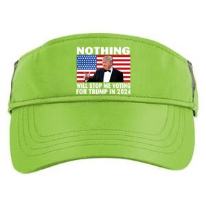 Nothing Will Stop Me Voting For Trump In 2024 Adult Drive Performance Visor