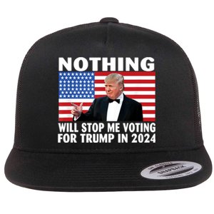 Nothing Will Stop Me Voting For Trump In 2024 Flat Bill Trucker Hat