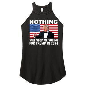 Nothing Will Stop Me Voting For Trump In 2024 Women's Perfect Tri Rocker Tank