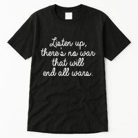 No War That Will End All Wars Quote Tall T-Shirt