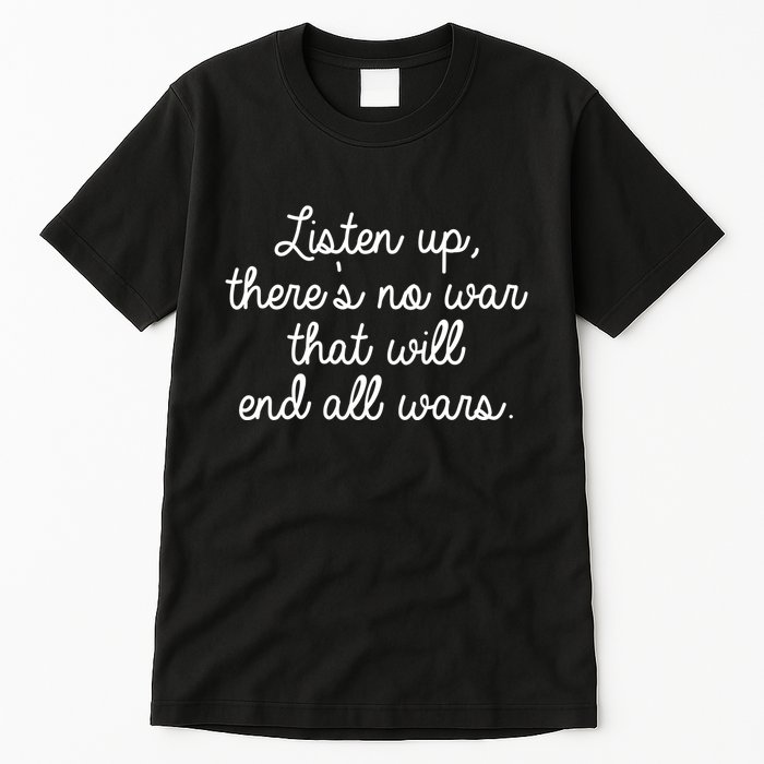 No War That Will End All Wars Quote Tall T-Shirt